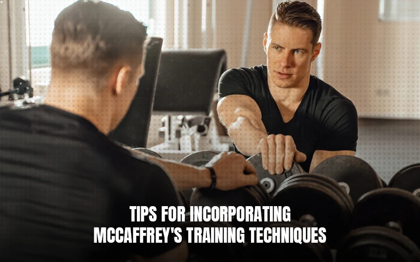 Tips for Incorporating McCaffrey's Training Techniques